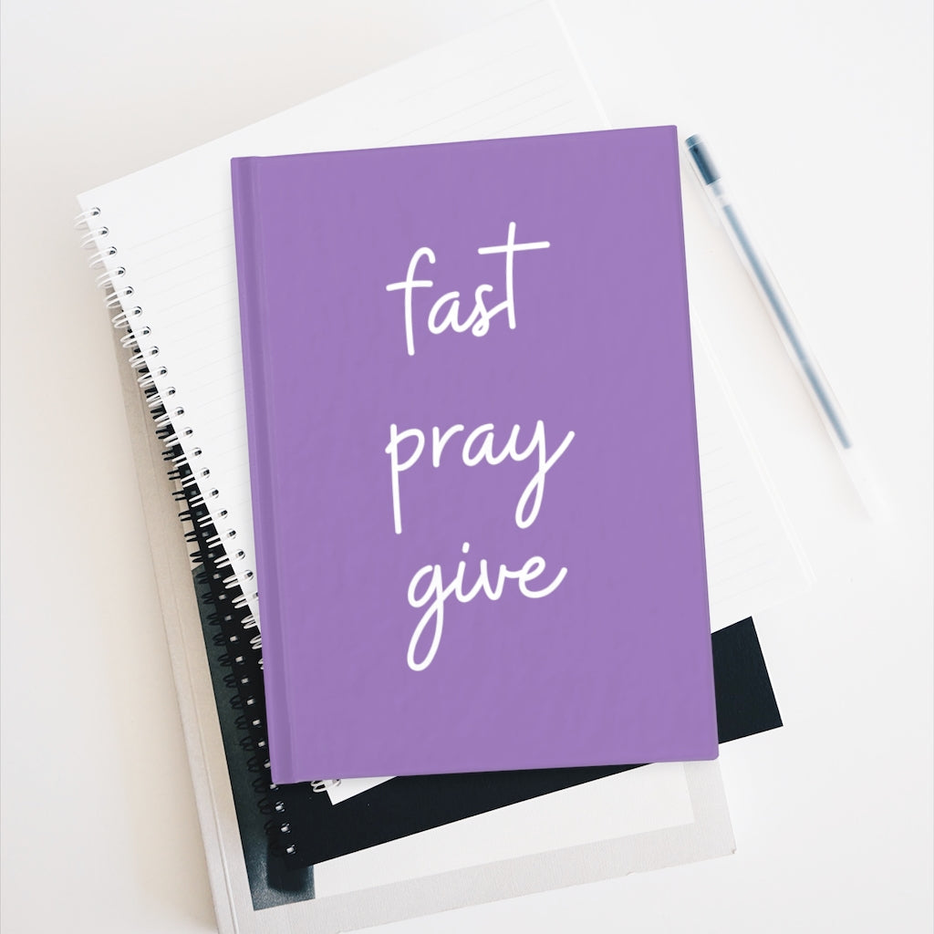 Fast, Pray, Give | Lent Journal